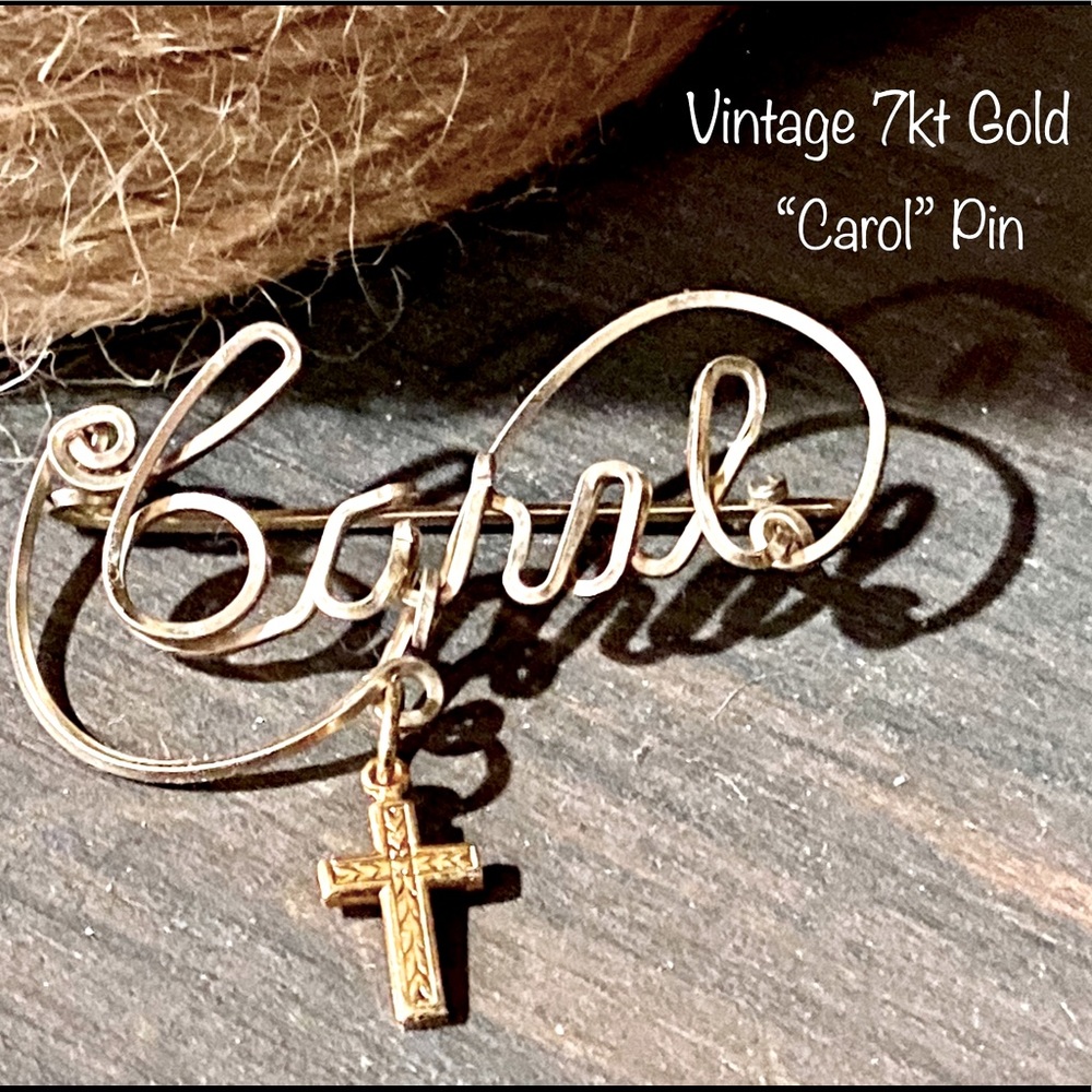 Vintage 7kt Gold - Carol Name Pin with Cross Charm